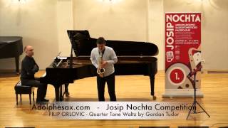 JOSIP NOCHTA COMPETITION   FILIP ORLOVIC   Quarter Tone Waltz by Gordan Tudor