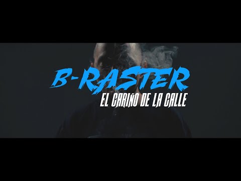 B-Raster - El Cariño De La Calle