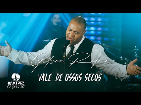 Gerson Rufino - Vale de ossos secos "ÁLBUM O ESCOLHIDO" [Clipe Oficial]