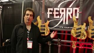 J Ferro Basses - NAMM 2017 | GEAR GODS
