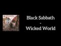 Black Sabbath - Wicked World (Lyrics)