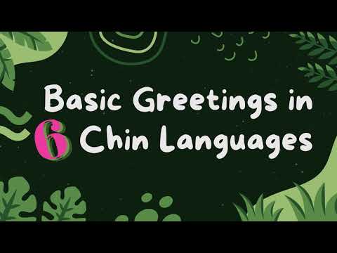 Basic Greetings in 6 Chin Languages