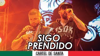 Cartel De Santa // Sigo Prendido // Con Letra // - Cloroformo // Rap Mexicano