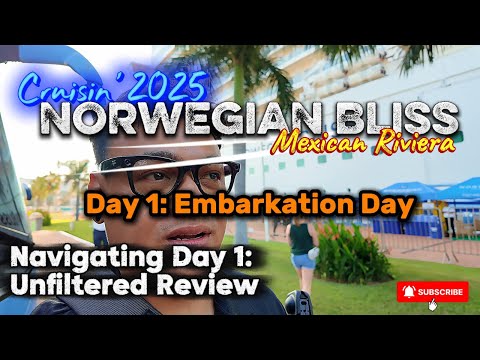 Thumbnail for Norwegian Bliss Day 1: Mexican Riviera  Embarkation day 2025