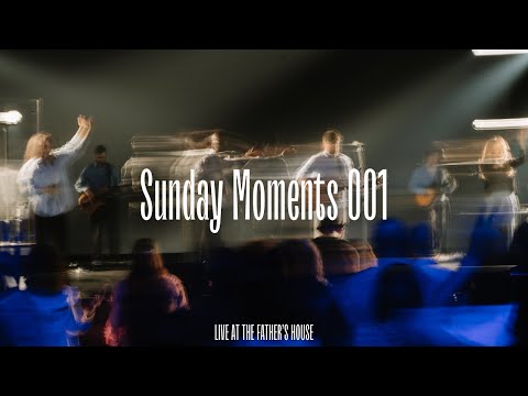 Sunday Moments 001 - TFH Worship