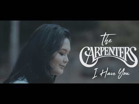 I Have You - Carpenters