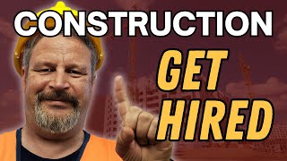 Get a Construction Job Without Any Experience