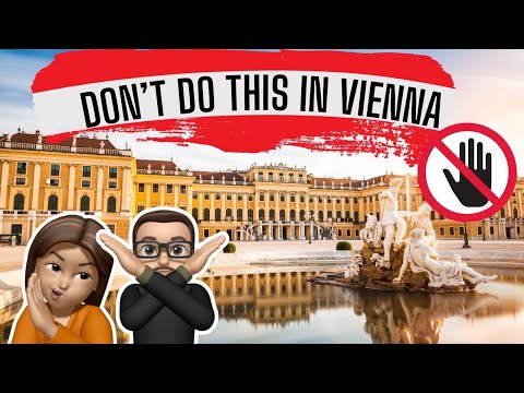What NOT to Do in Vienna | 12 Tips for First-Time Visitors