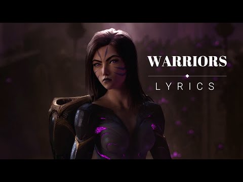 League of Legends, 2WEI, Edda Hayes - Warriors (Lyrics)