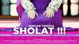 Download lagu Ustadzah Halimah Alaydrus - Don't Ever Skip Your Prayers!!! mp3