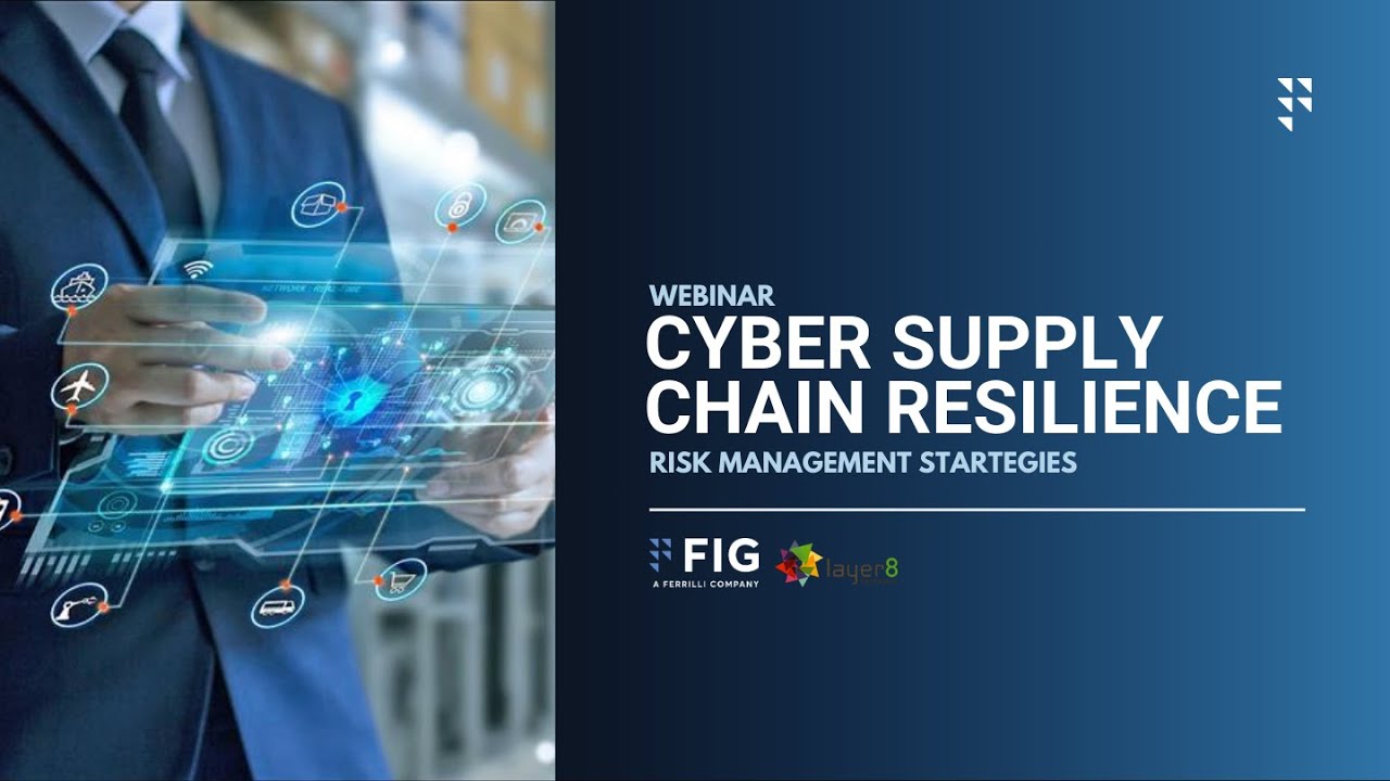 Cyber Supply Chain Resilience - FIG Solutions x Layer 8 Security