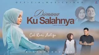 Download lagu Cut Rani - Dimana Ku Salahnya Lagu terbaru 2026 mp3