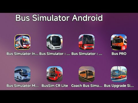 Bus Simulator Games:Bus Simulator Indian,Bus Simulator Evo,BusSimulator Ultimate,Coach Bus Simulator