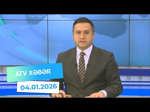 Atv xəbər 20:30 - 04.01.2026