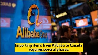 How do you import from Alibaba to Canada