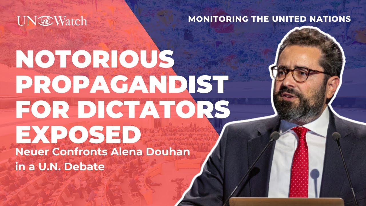 MUST WATCH: Hillel Neuer wipes the floor with notorious propagandist for dictators Alena Douhan