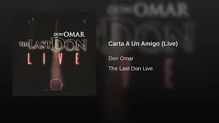 Don Omar - 10 Track 10 Carta A Un Amigo