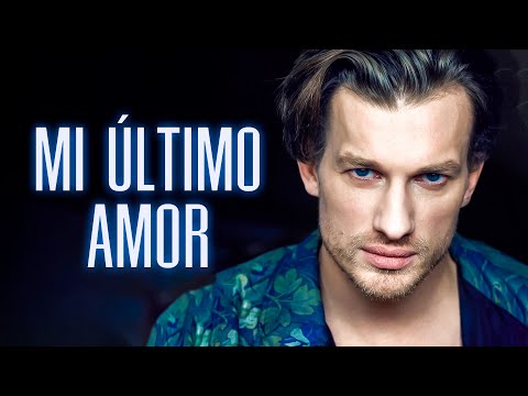Mi último amor | Película romántica en Español Latino