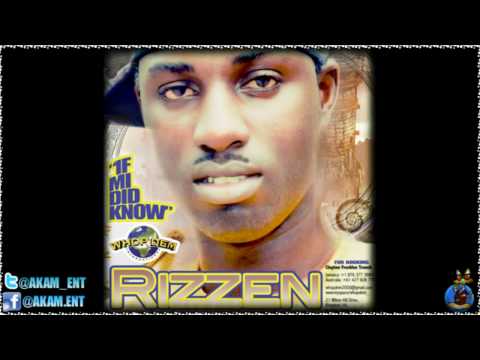 Rizzen - If Mi Did Know [June 2012]