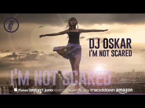 DNZ205 // DJ OSKAR - I'M NOT SCARED (Official Video DNZ RECORDS)