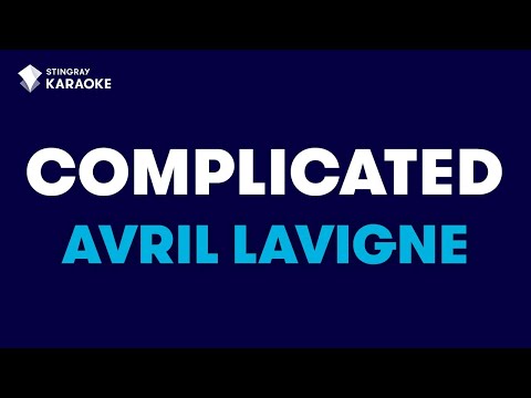 Avril Lavigne - Complicated (Karaoke With Lyrics) @StingrayKaraoke