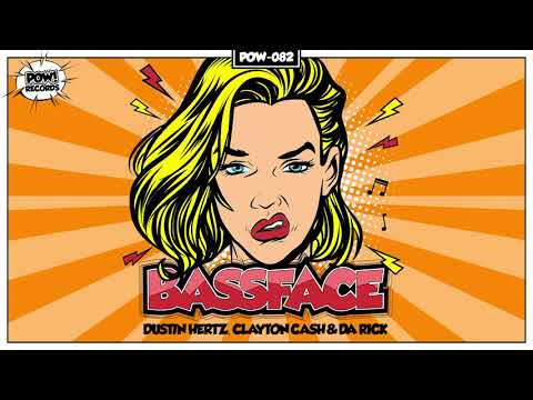 POW082 - Dustin Hertz, Clayton Cash & Da Rick - Bassface