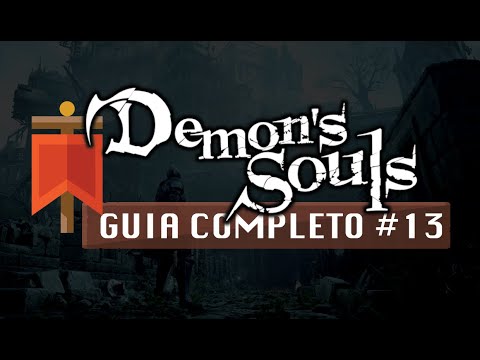 Demon's Souls REMAKE - GUIA COMPLETO #13 - Pântano do Arrependimento (5-2)
