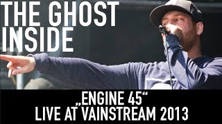 The Ghost Inside | Engine 45 | Official Livevideo | Vainstream 2013