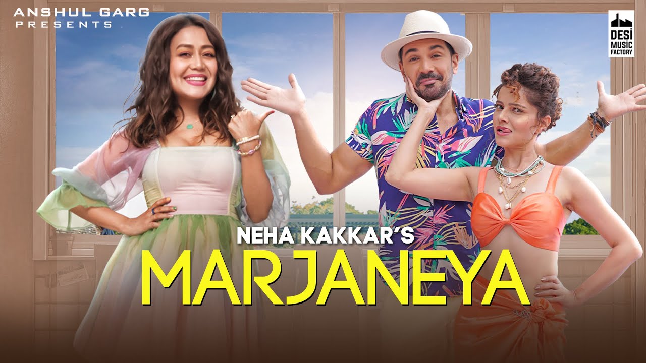 MARJANEYA - Neha Kakkar