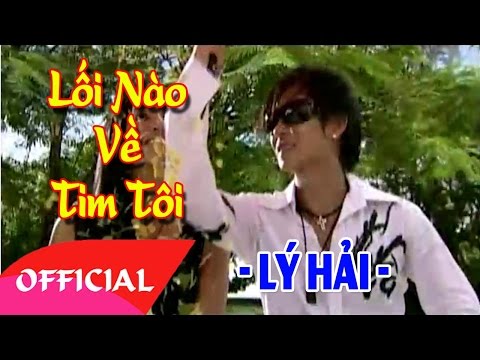 Lối nào về tim tôi - Lý Hải