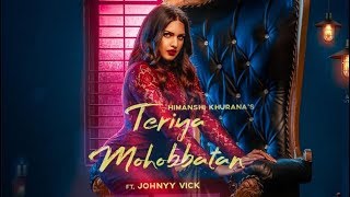 Teriya Mohabbatan (Full Video) Himanshi Khurana Ft. Parmish Verma | Latest Punjabi Song 2019
