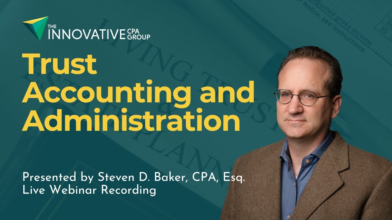 Webinar | Trust Accounting and Administration