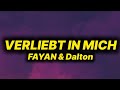 FAYAN & Dalton - VERLIEBT IN MICH (lyrics/text)