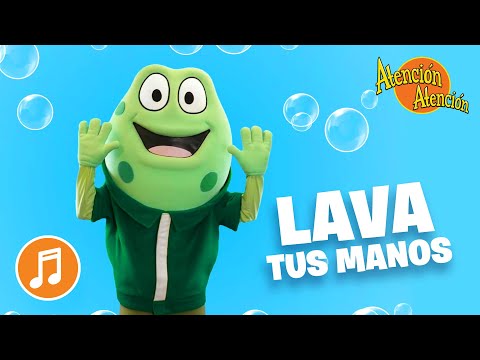 Lava tus manos - Atención Atención #atencionatencion