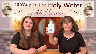 10 Catholic Ways To Use Holy Water At Home! ||  A Favorite Sacramental