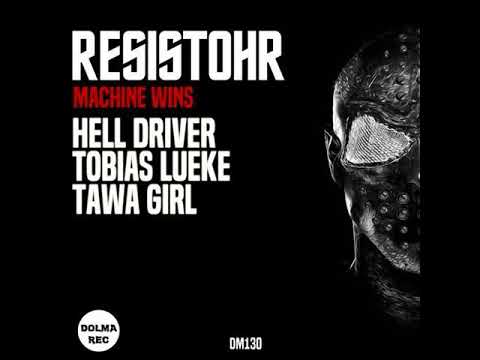 Resistohr - Machine Wins (Hell Driver Remix)
