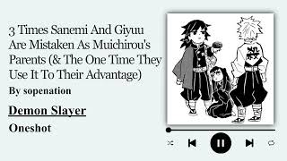 3 Times Sanemi And Giyuu Are Mistaken As Muichirou’s Parents  - Podfic (KNY) - Oneshot