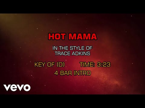 Hot Mama - Trace Adkins