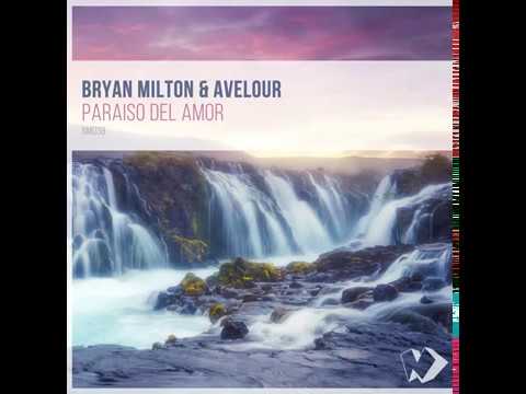 Bryan Milton & AVelour - Paraiso Del Amor (Original Mix)