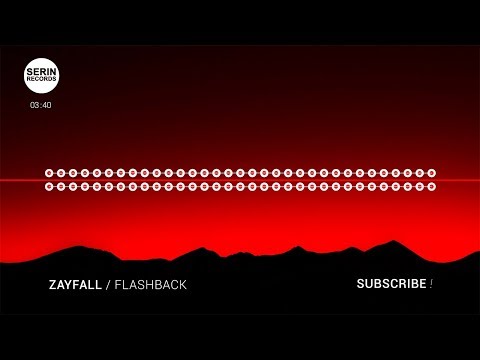 [No Copyright Music] ZAYFALL - Flashback