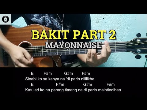 Bakit part 2 - Mayonnaise | Guitar Tutorial