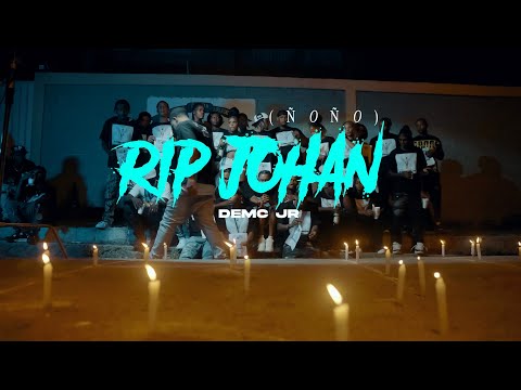DEMC JR  - RIP JOHAN  | Video Oficial
