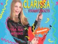Clarissa and the Straightjackets - This is What Na Na ...