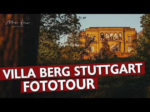 Villa Berg Stuttgart | Fototour