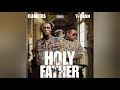 Flametas (Holy father ft t Sean official audio)