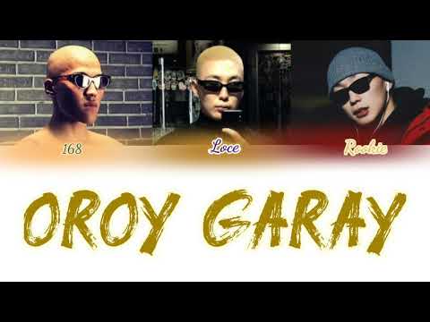 Loce, 168 & Roockie - Oroy garay ft. Man on the moon (color coded lyrics)