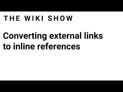 [37] Converting External Links to Reflist on Wikipedia | Edit