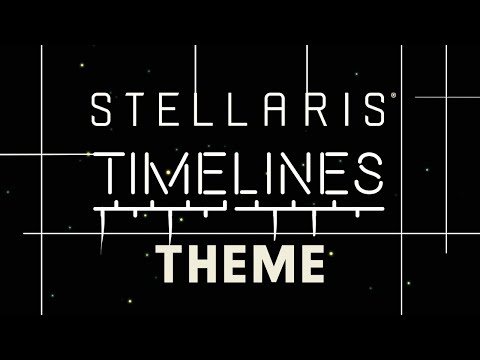 Stellaris Timelines Theme