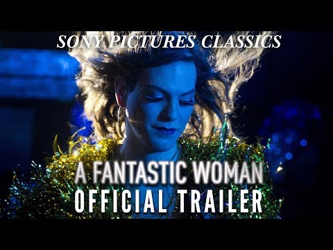 A Fantastic Woman (US Trailer)