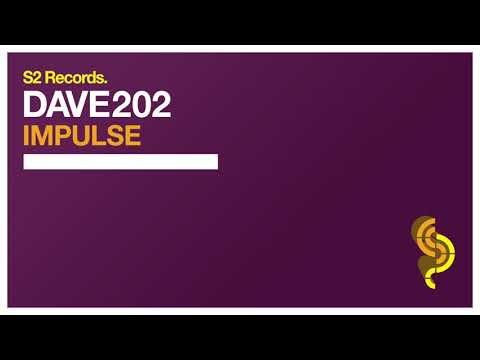 Dave202 - Impulse (Original Club Mix)